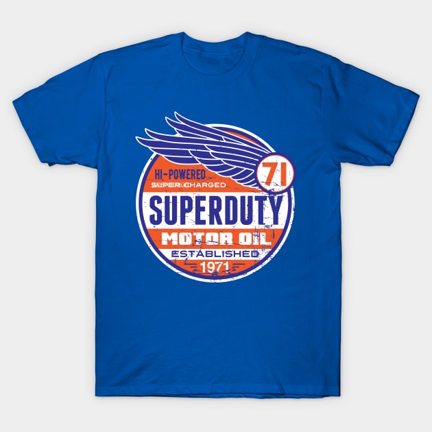 Superduty Motor Oil T-Shirt by spicoli13